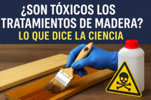 ¿Son Tóxicos los Tratamientos de Madera?